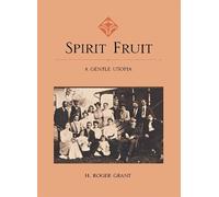 H. Roger Grant Spirit Fruit (Copertina rigida)