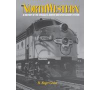 H. Roger Grant The North Western (Copertina rigida)