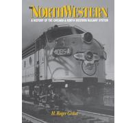 H. Roger Grant The North Western (Copertina rigida)