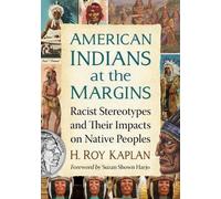 H. Roy Kaplan American Indians at the Margins (Tascabile)