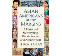H Roy Kaplan Asian Americans at the Margins (Tascabile)