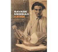 H.S. Ede Savage Messiah (Copertina rigida)