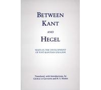 H. S. Harris Between Kant and Hegel (Tascabile)