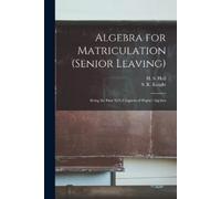 H S (Henry Sinclair) 1848-1934 Hall S R Algebra for Matriculation (s (Tascabile)