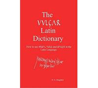 H S Magister The Vulgar Latin Dictionary (Tascabile)