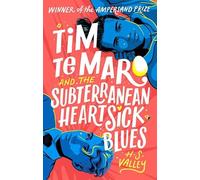 H.S. Valley Tim Te Maro and the Subterranean Heartsick Blues (Tascabile)