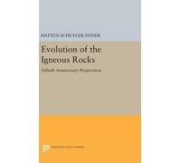 H. S. Yoder, Jr. Evolution of the Igneous Rocks (Copertina rigida)