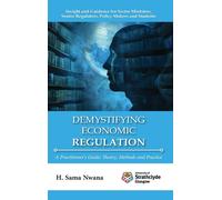 H Sama Nwana Demystifying Economic Regulation (Copertina rigida)