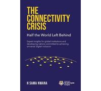 H Sama Nwana The Connectivity Crisis (Tascabile)