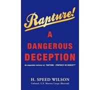 H Speed Wilson Rapture - A Dangerous Deception (Tascabile)