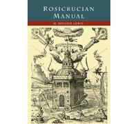 H Spencer Lewis Rosicrucian Manual (Tascabile)