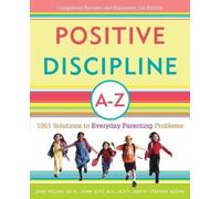 H. Stephen Glenn Jane Nelsen Lynn Lott Positive Discipline A-Z (Tascabile)
