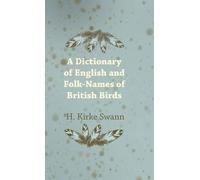 H. Swann A Dictionary Of English And Folk-Names Of British Bi (Copertina rigida)