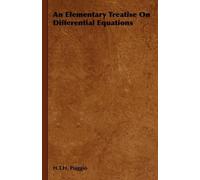 H.T.H. Piaggio An Elementary Treatise On Differential Equatio (Copertina rigida)