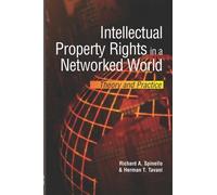 H. Tavani Richard A. Intellectual Property Rights in a Networ (Copertina rigida)
