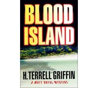 H. Terrell Griffin Blood Island (Tascabile) Matt Royal Mystery