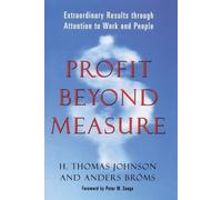 H. Thomas Johnson Anders Broms Profit Beyond Measure (Tascabile)