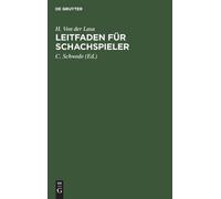 H Von Der Lasa Leitfaden Für Schachspieler (Copertina rigida)