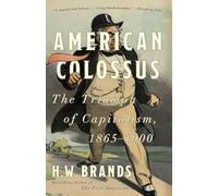 H. W. Brands American Colossus (Tascabile)