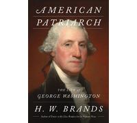 H. W. Brands American Patriarch (Copertina rigida)