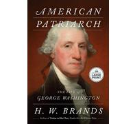 H. W. Brands American Patriarch (Tascabile)