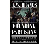 H. W. Brands Founding Partisans (Tascabile)