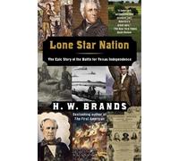 H. W. Brands Lone Star Nation (Tascabile)