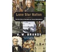 H. W. Brands Lone Star Nation (Tascabile)