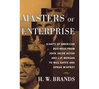 H.W. W. Brands Masters of Enterprise (Tascabile)