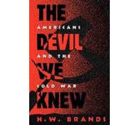 H. W. Brands The Devil We Knew (Tascabile)