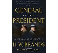 H. W. Brands The General vs. the President (Tascabile)