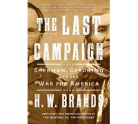H. W. Brands The Last Campaign (Tascabile)