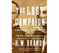 H. W. Brands The Last Campaign (Tascabile)