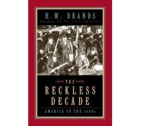H.W. Brands The Reckless Decade (Tascabile)