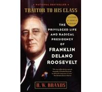 H. W. Brands Traitor to His Class (Tascabile)