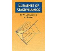H.W. Liepmann Elements of Gas Dynamics (Tascabile)