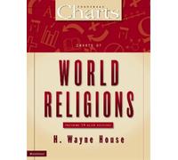 H. Wayne House Charts of World Religions (Tascabile) ZondervanCharts