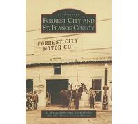 H. Wayne Parker Wendy Kittler Forrest City and St. Francis County (Tascabile)