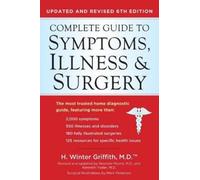 H. Winter Griff The Complete Guide to Symptoms, Illness & Surgery - (Tascabile)