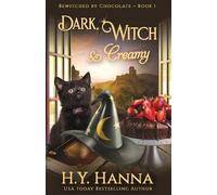 H y Hanna Dark, Witch & Creamy (Tascabile) Bewitched by Chocolate Mysteries