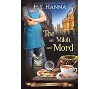 H y Hanna Tee mit Milch und Mord (Tascabile) Oxford-Tearoom