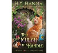 H y Hanna Too Mulch to Handle (Large Print) (Tascabile)