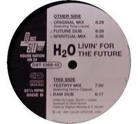 H20 / Livin' For The Future