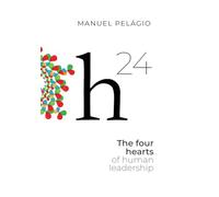 H24: The Four Hearts of Human Leadership