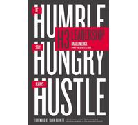H3 Leadership: Be Humble. Stay Hungry. Always Hustle. - Lomenick Brad
