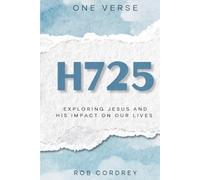 H725: Exploring Jesus and His Impact on Our Lives
