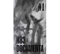 H83 Documenta. Ediz. illustrata. Vol. 1: Devenīre