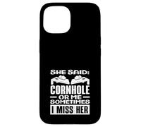 Ha detto Cornhole O Me Mi manca Il Suo Cornhole Giocatore Custodia per iPhone 15