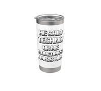 Ha detto techno o me a volte mi manca scherzi Bicchiere termico in acciaio inox doppia parete