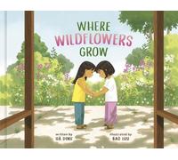 Hà Dinh Where Wildflowers Grow (Copertina rigida)